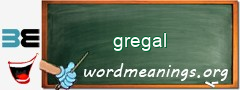 WordMeaning blackboard for gregal